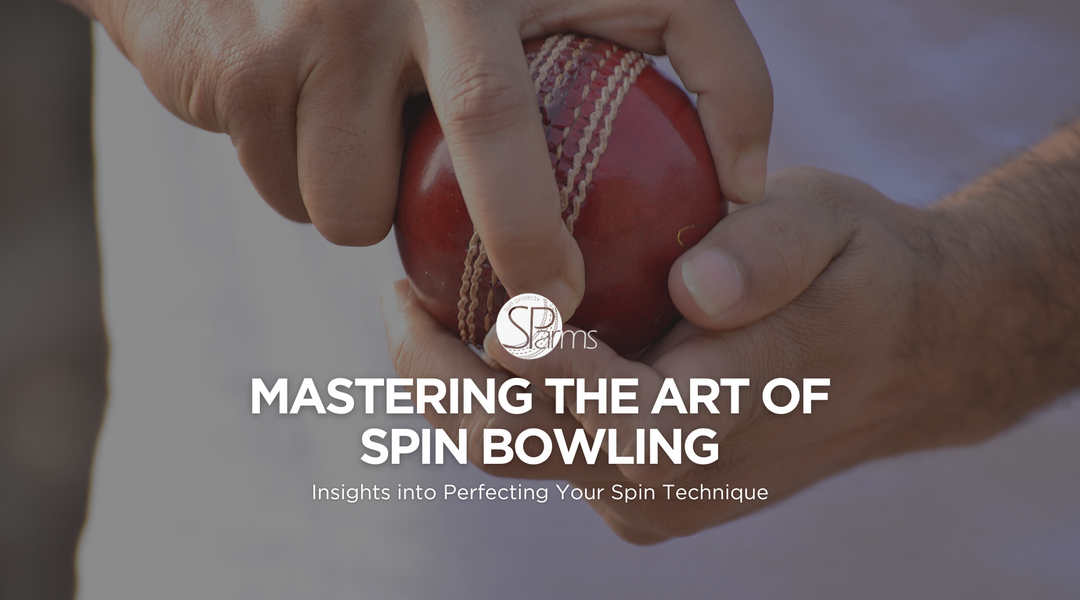 Mastering the Art of Spin Bowling: Insights into Perfecting Your Spin Technique